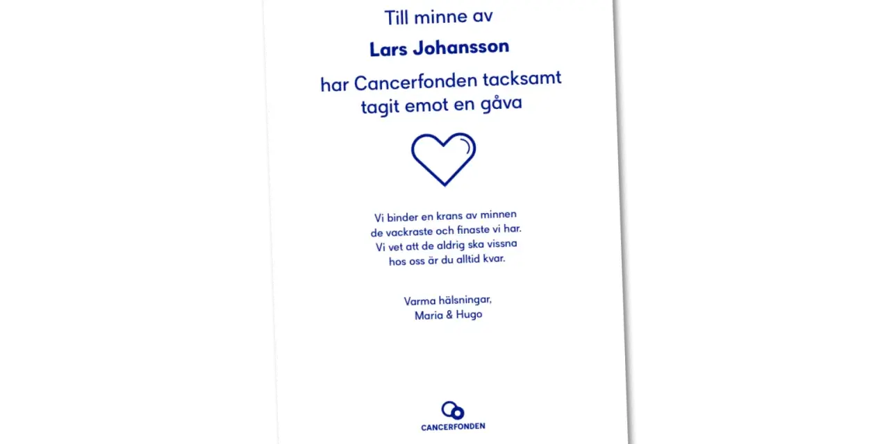 Minneskort till Lars Johansson. Cancerfonden tackar för gåva. En dikt avsked med hjärta och text om minnen.