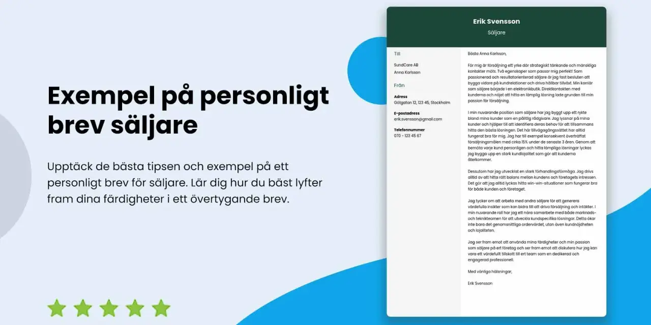 Exempel på ett personligt brev för säljare. Lär dig hur du bäst lyfter fram dina färdigheter i ett övertygande brev.