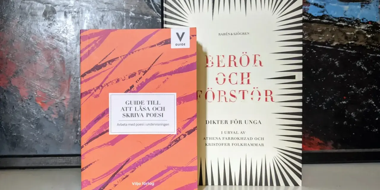 Två böcker: en orange med titeln "Guide till att läsa och skriva poesi" och en vit med titeln "Berör och förstör - Dikter för unga". En perfekt mall för att skriva dikt.