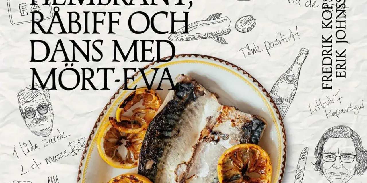 Bok recensioner: Hembränt, råbiff och dans med Mört-Eva. En illustration av en fiskrätt med citron, samt porträtt och text.