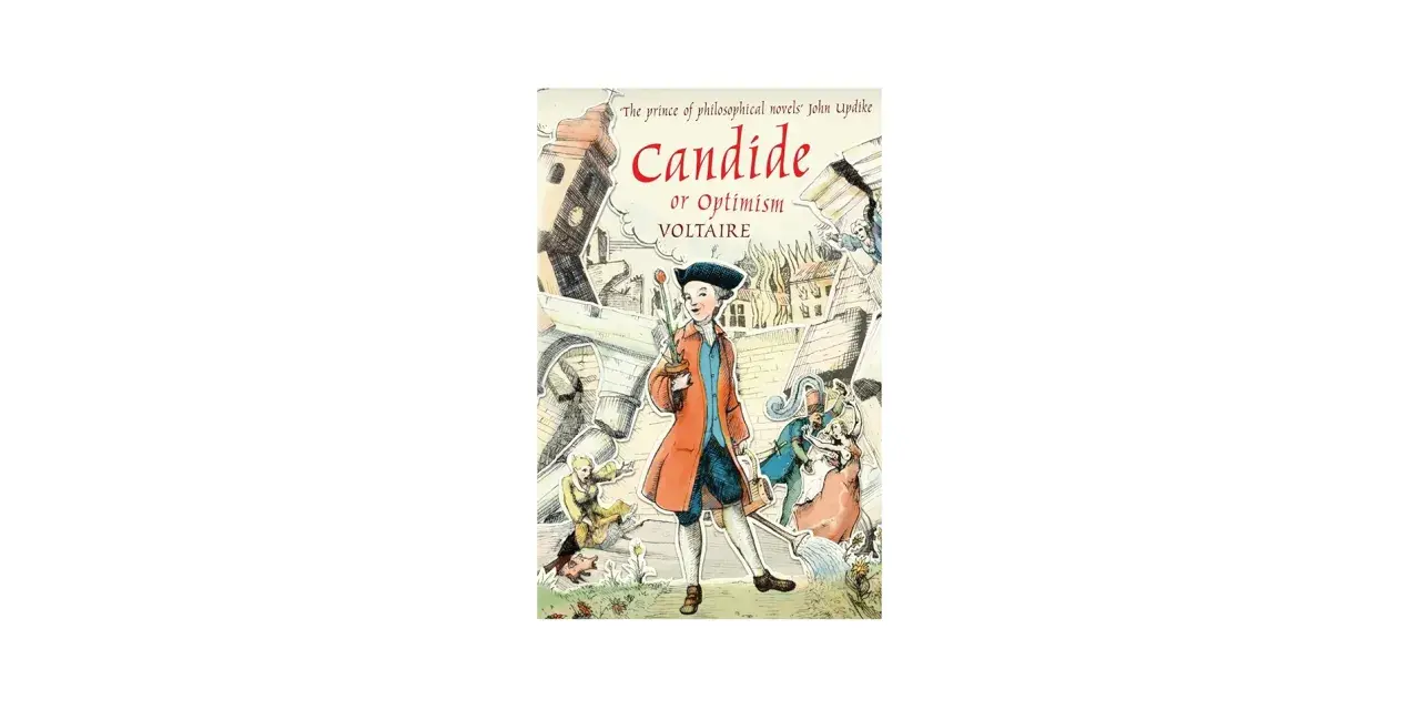 Boken "Candide eller Optimismen" av Voltaire handlar om en ung mans naiva optimism som utmanas av världens grymheter.
