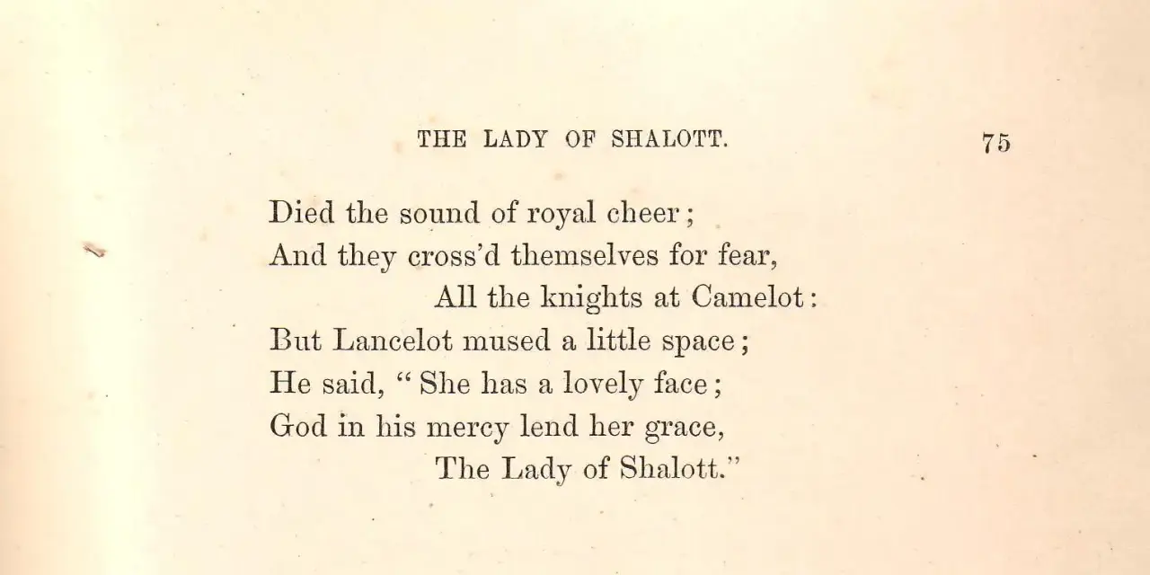 Text från "The Lady of Shalott" i jambisk pentameter. Lancelot beundrar hennes skönhet.