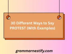 30 sätt att säga protest, inklusive upplopp synonym. Webbplatsen grammarnestify.com ger exempel.