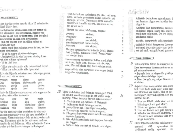 Svenska ordklasser: substantiv, verb och adjektiv förklaras. Exempel på hur de används i meningar ges.