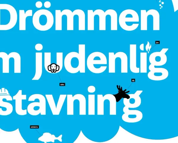 Drömmen om judenlig stavning. Här är några morfem exempel: "cirkel", "hund", "hjälm", "älg", "fisk".