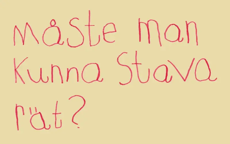 Måste man kunna stava rätt? En noggrann fråga med röd text på gul bakgrund.